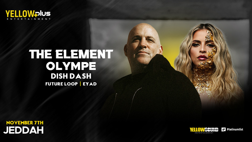 Yellowplus Presents The Element & Olympe in Jeddah 2025 Saudi Arabia