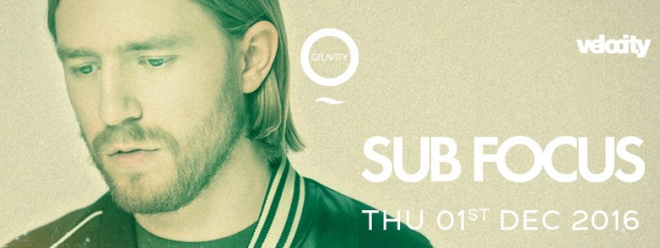 Zero Gravity presents Sub Focus #ZeroGis3 Zero Gravity presents Sub Focus #ZeroGis3