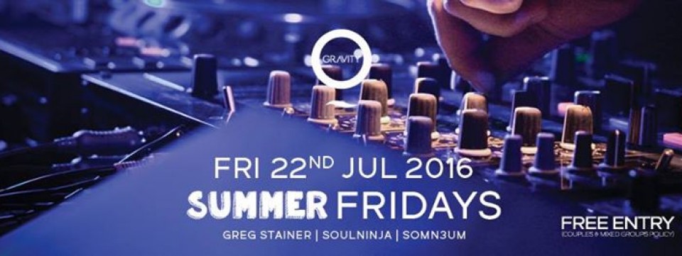 Zero Gravity presents Summer Fridays Zero Gravity presents Summer Fridays